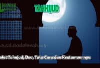 Sholat Tahajud, Doa, Tata Cara dan Keutamaannya