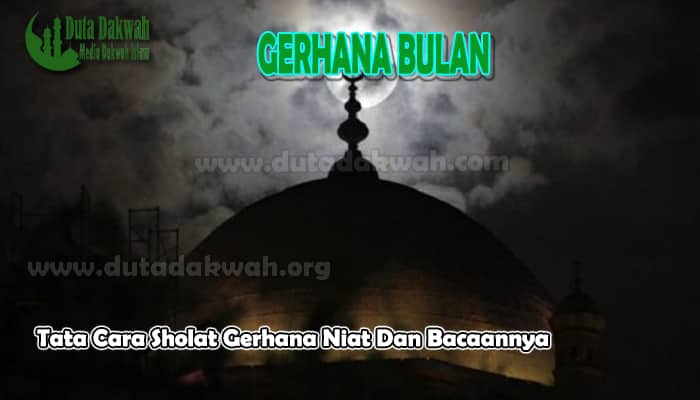 Cara Sholat Gerhana Bulan