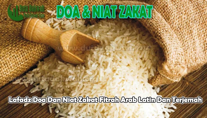 Doa Dan Niat Zakat Fitrah Arab Latin