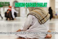 Hukum Qashar Shalat Fardhu