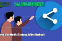 Kumpulan Hadits Tentang Saling Berbagi