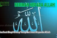 Manfaat Bagi Orang Yang Beriman Kepada Allah