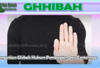 Pengertian Ghibah Hukum Pembagian Dan Contohnya