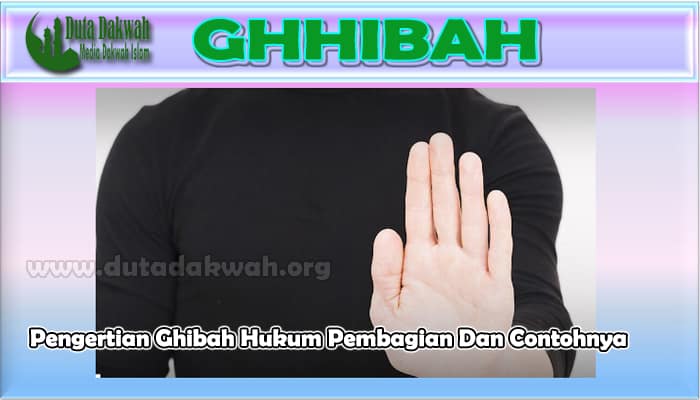 Pengertian Ghibah Hukum Pembagian Dan Contohnya