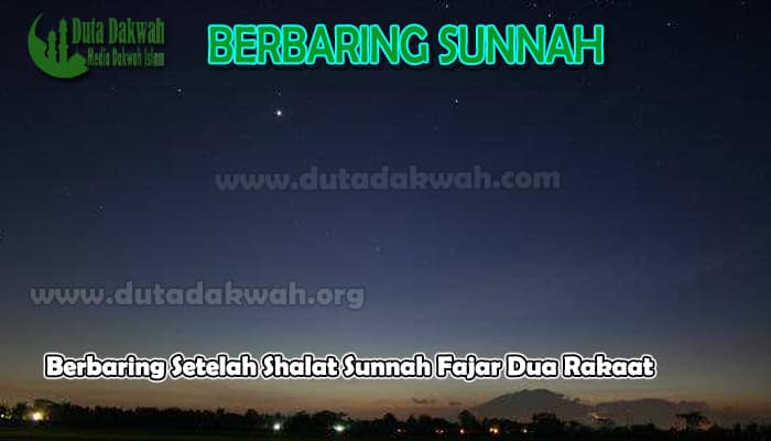 Berbaring Setelah Shalat Sunnah Fajar Dua Rakaat