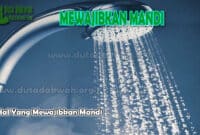 Hal Yang Mewajibkan Mandi