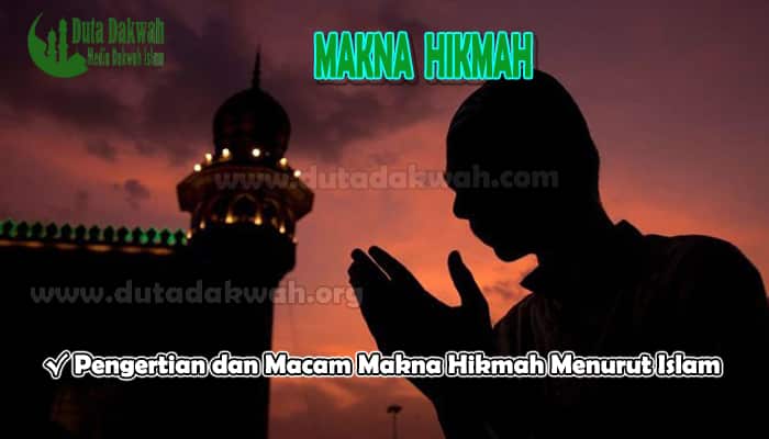 Pengertian dan Macam Makna Hikmah