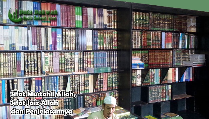 Sifat Mustahil Allah, Sifat Jaiz Allah dan Penjelasannya