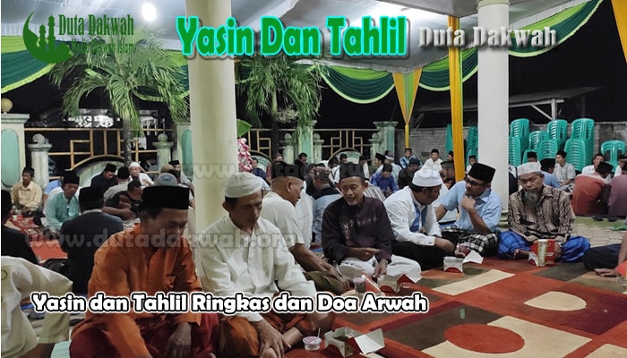 Surat Yasin dan Tahlil Ringkas dan Doa Arwah (Lengkap)