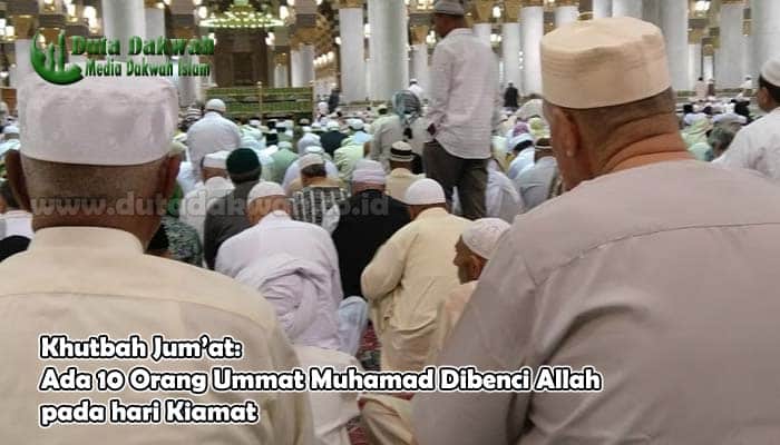 Ada 10 Orang Ummat Muhamad Dibenci Allah pada hari Kiamat