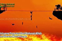 Istri yang Terputus Dari Rahmat Allah dan Haram Masuk Surga