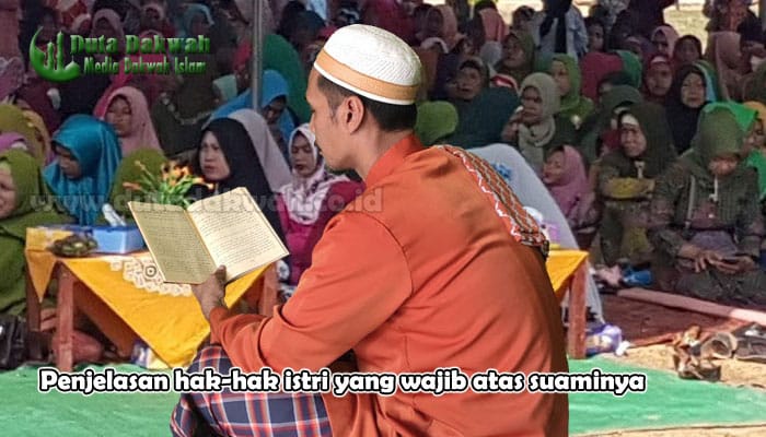 Penjelasan hak-hak istri yang wajib atas suaminya.jpg