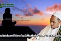 Taubat Suami Munafiq & Khutbah Syarah Uqudullujain.jpgTaubat Suami Munafiq & Khutbah Syarah Uqudullujain.jpg