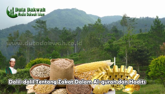 Dalil-dalil Tentang Zakat Dalam Al-quran dan Hadits