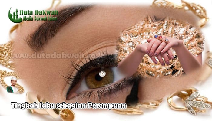 Tingkah laku sebagian Perempuan