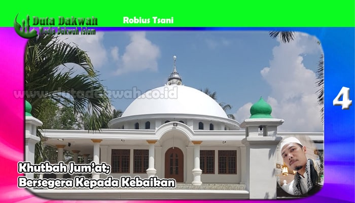 Khtbah Bersegera Kepada Kebaikan