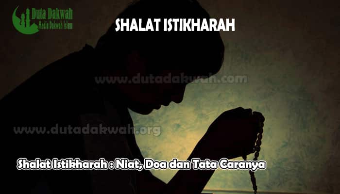 Tata Cara Sholat Doa Istikhoroh