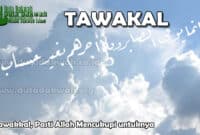 Tawakal Pasti Allah Mencukupi