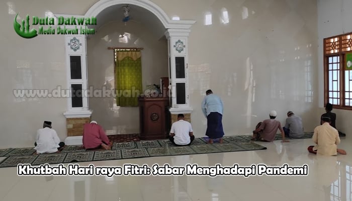 Khutbah Hari raya Fitri Sabar Menghadapi Pandemi