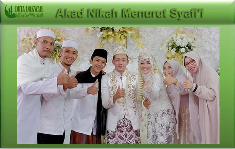 Akad Nikah Menurut Syafi’i