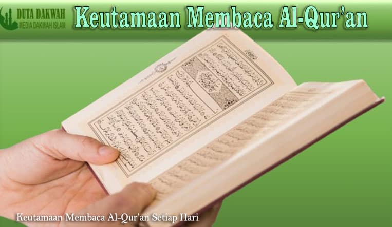 Keutamaan Membaca Al-Qur’an